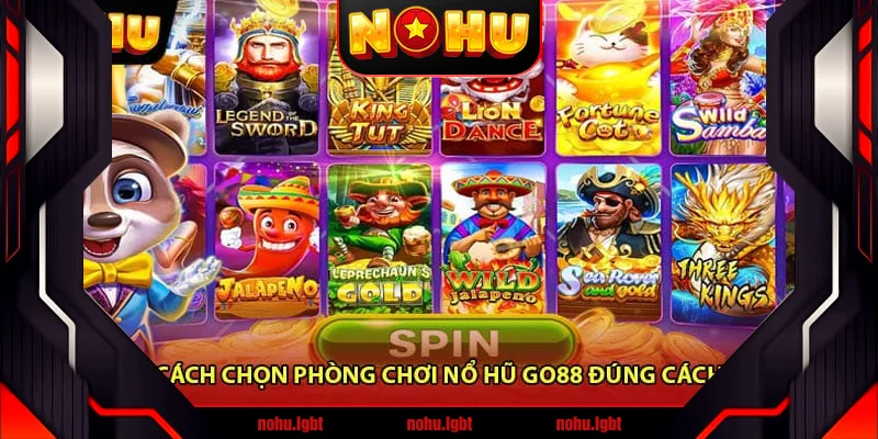 Cách Chọn Phòng Chơi Nổ Hũ Go88 Đúng Cách Cách Chọn Phòng Chơi Nổ Hũ Go88 Đúng Cách