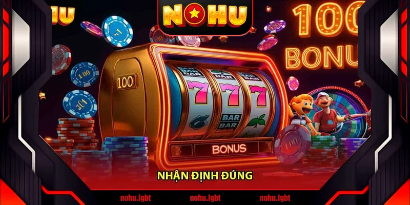 Nhận định đúng Nhận định đúng